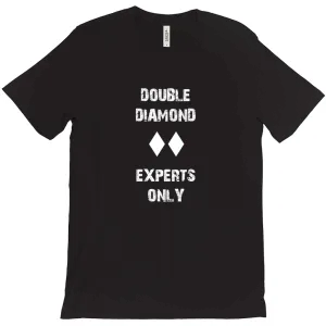Double Diamond Experts Only - T-Shirt