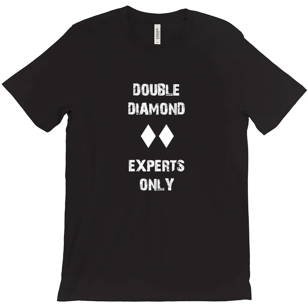 Double Diamond Experts Only - T-Shirt