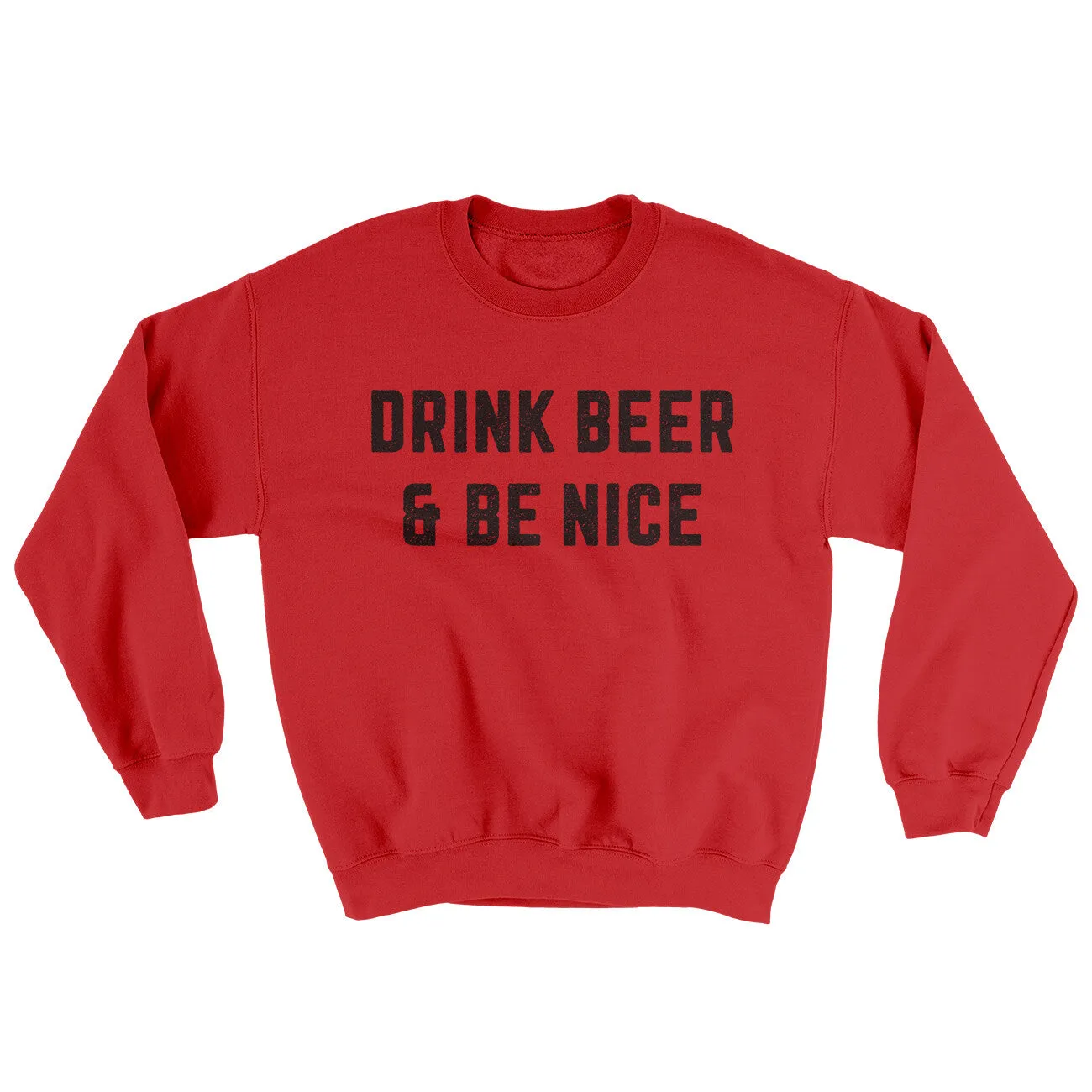 Drink Beer And Be Nice Ugly Sweater
