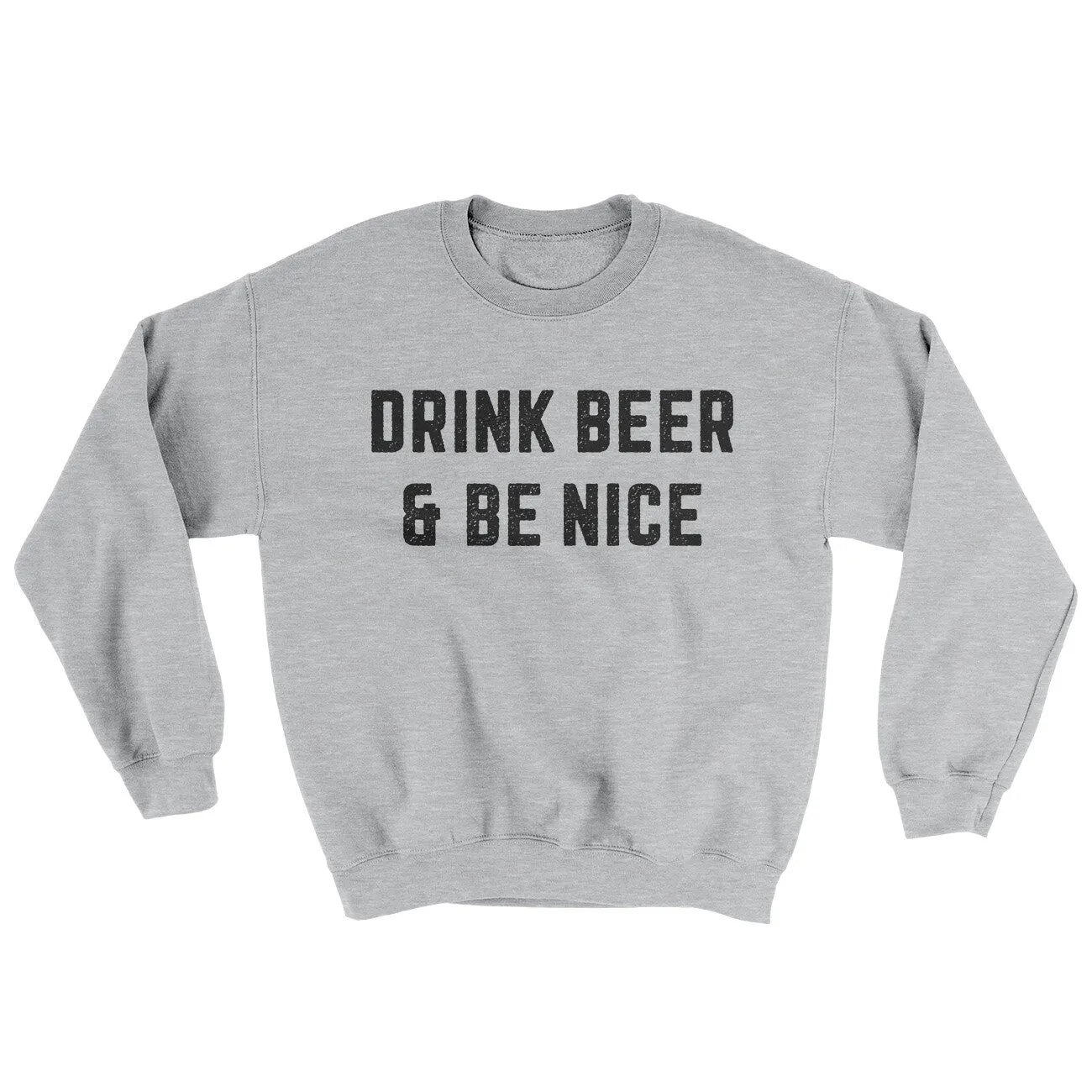 Drink Beer And Be Nice Ugly Sweater