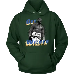 Get Wilder Hardman Hoodie