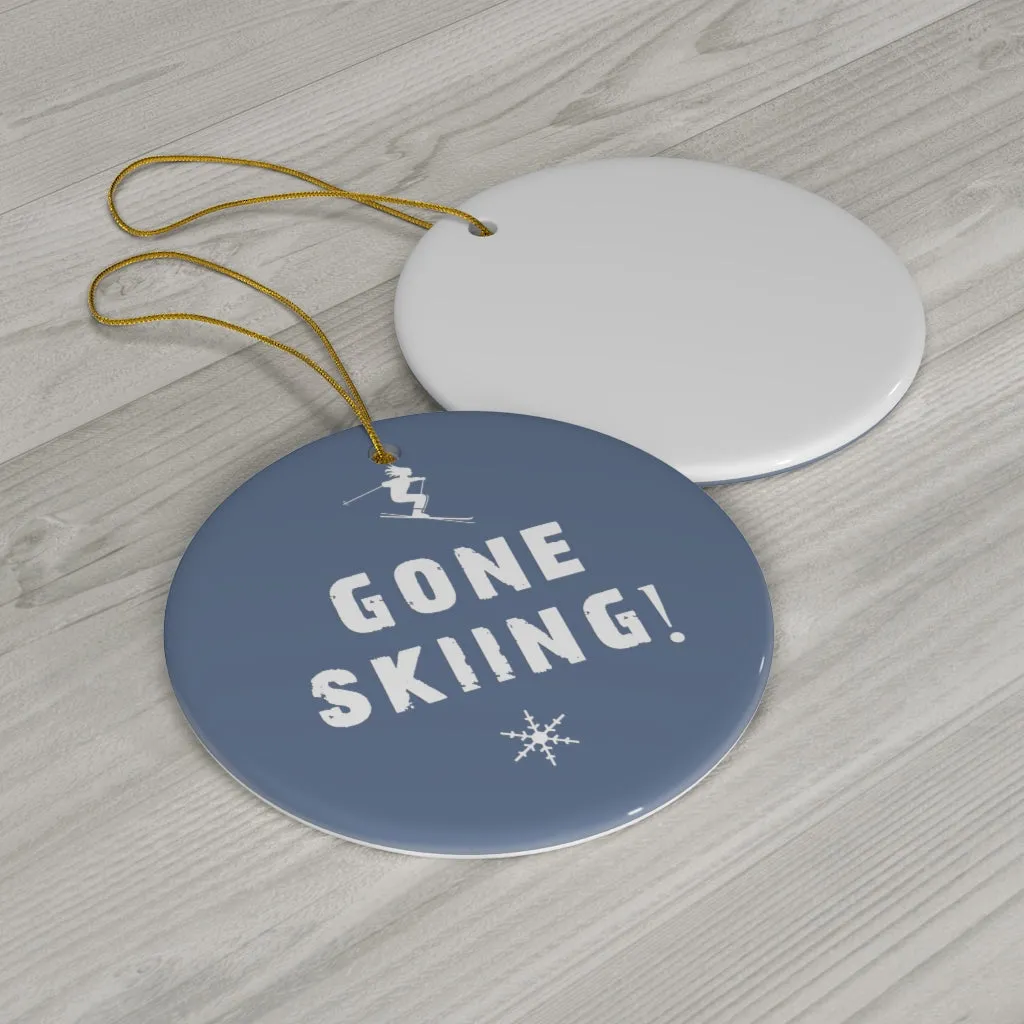 Gone Skiing Christmas Skiing Ornament