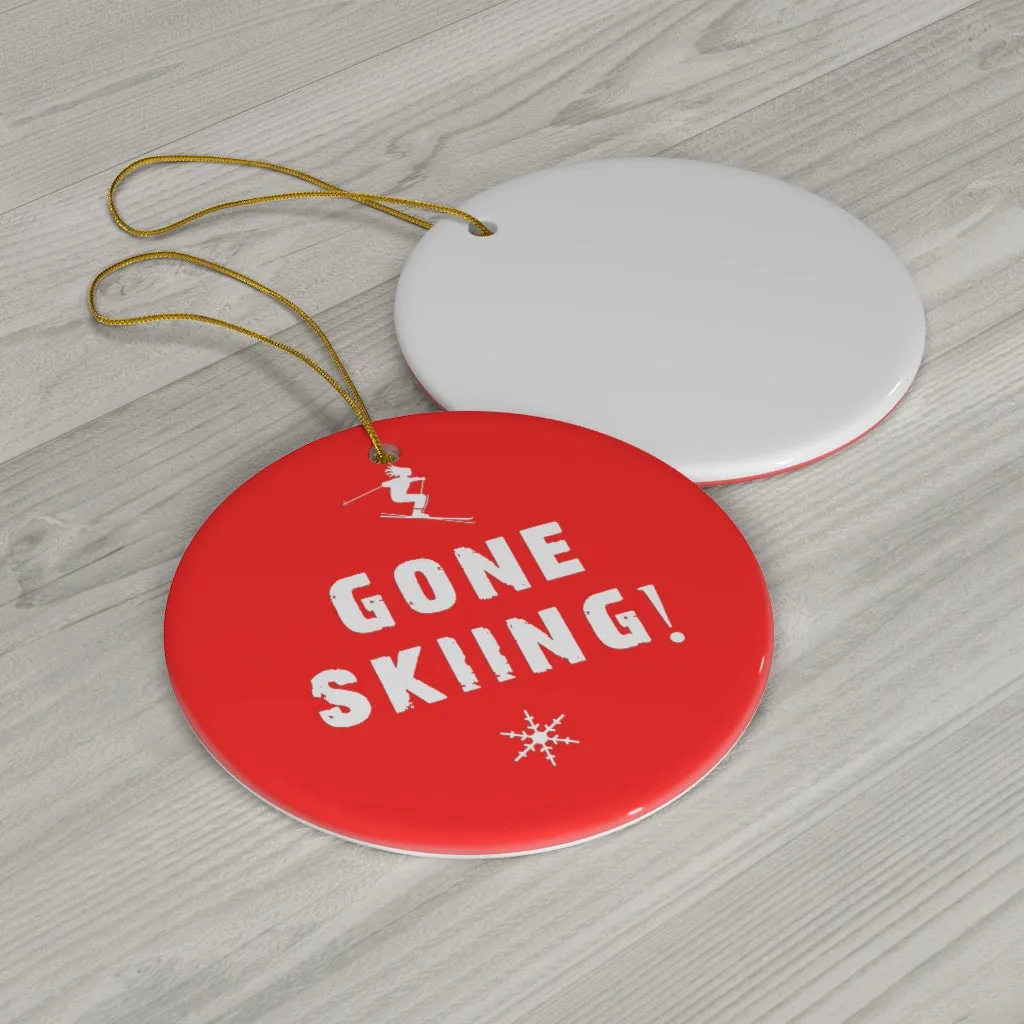 Gone Skiing Christmas Skiing Ornament