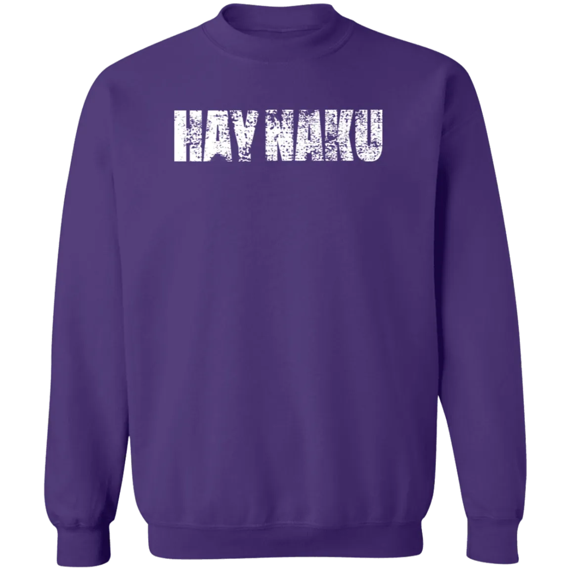 Hay Naku Distressed Unisex Crewneck Pullover Sweatshirt