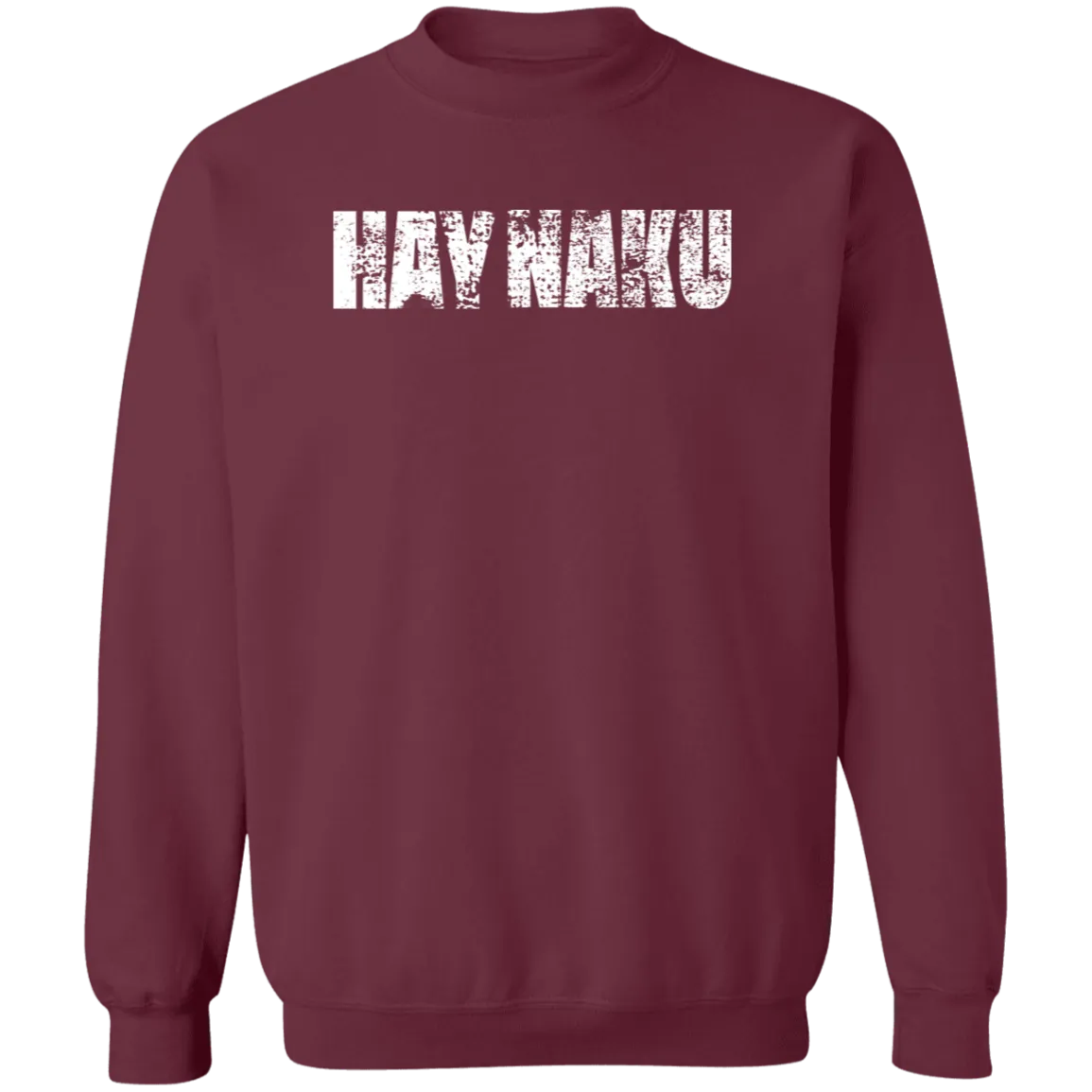 Hay Naku Distressed Unisex Crewneck Pullover Sweatshirt