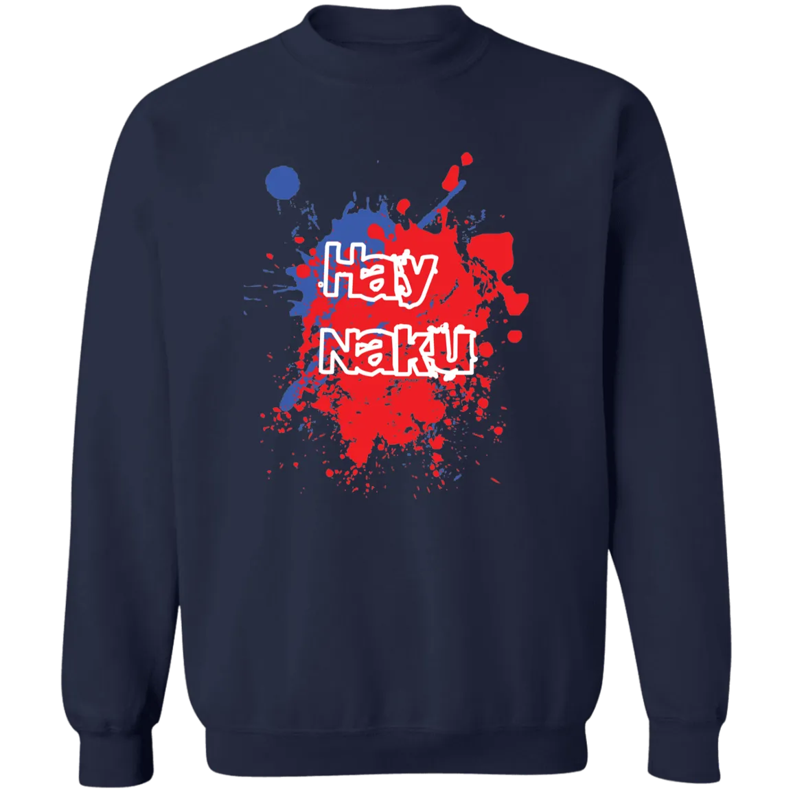 Hay Naku Splatter Unisex Crewneck Pullover Sweatshirt
