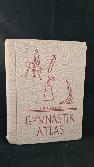 J G Thulin - Gymnastics Atlas, 1939, Swedish Gymnastics
