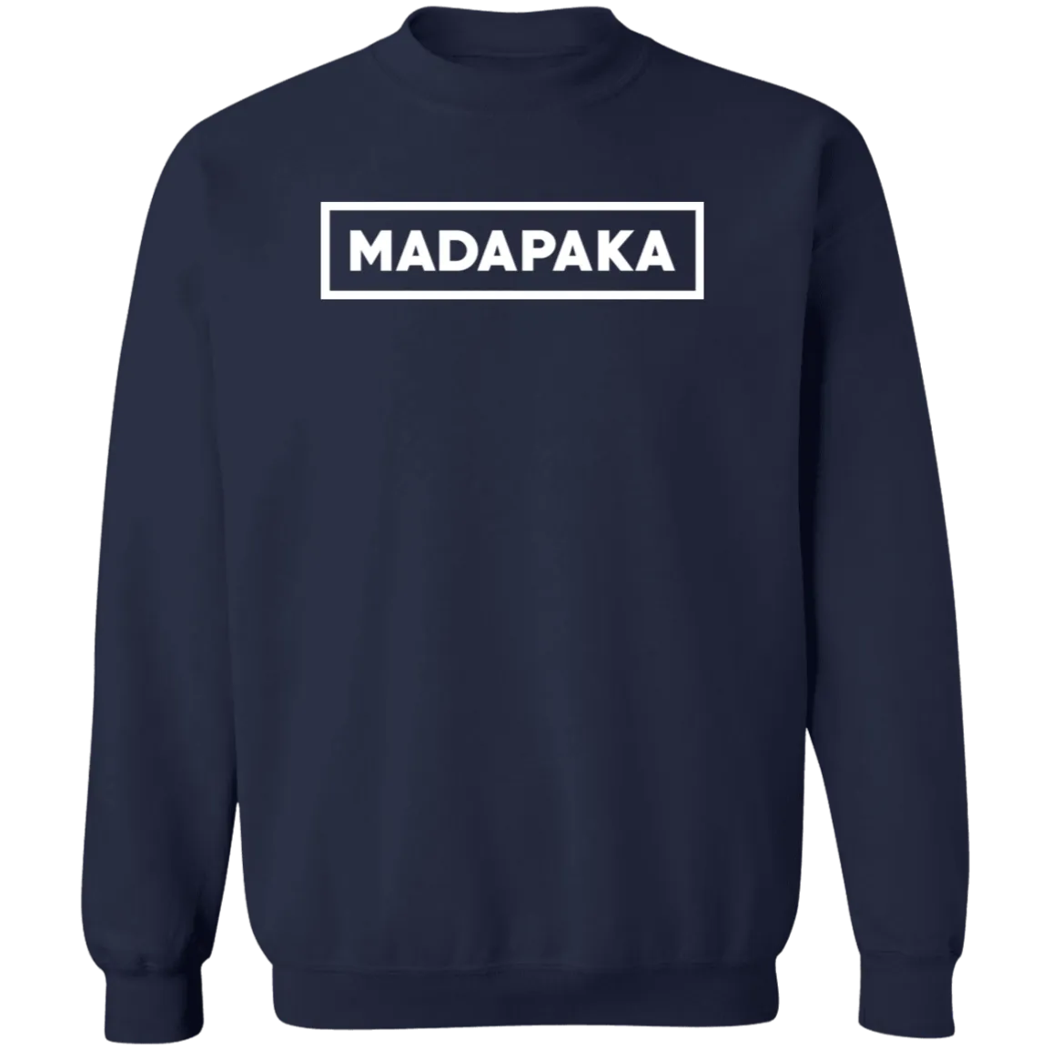 Madapaka Dont Trip Unisex Crewneck Pullover Sweatshirt