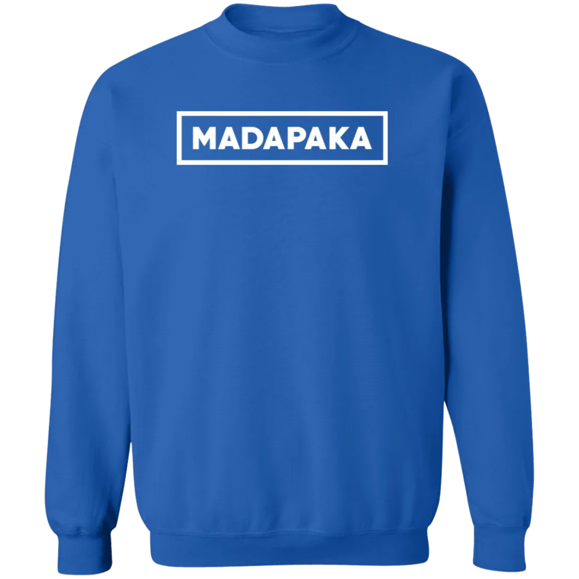 Madapaka Dont Trip Unisex Crewneck Pullover Sweatshirt