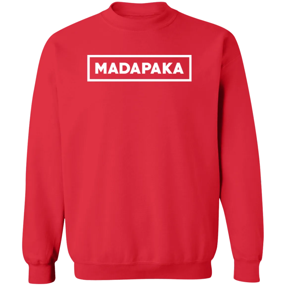 Madapaka Dont Trip Unisex Crewneck Pullover Sweatshirt