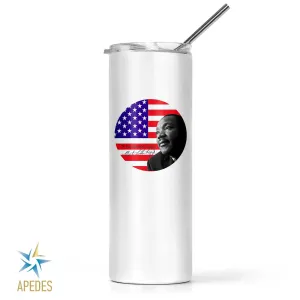 Martin Luther King Jr USA Flag Stainless Steel Skinny Tumbler 20 OZ
