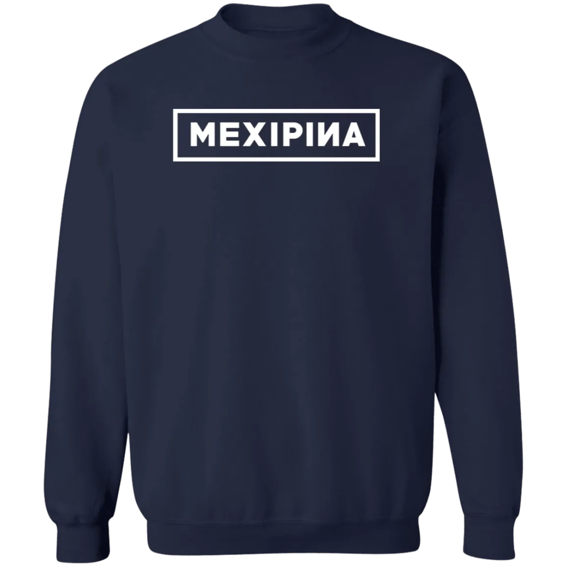 Mexipina BP Unisex Crewneck Pullover Sweatshirt