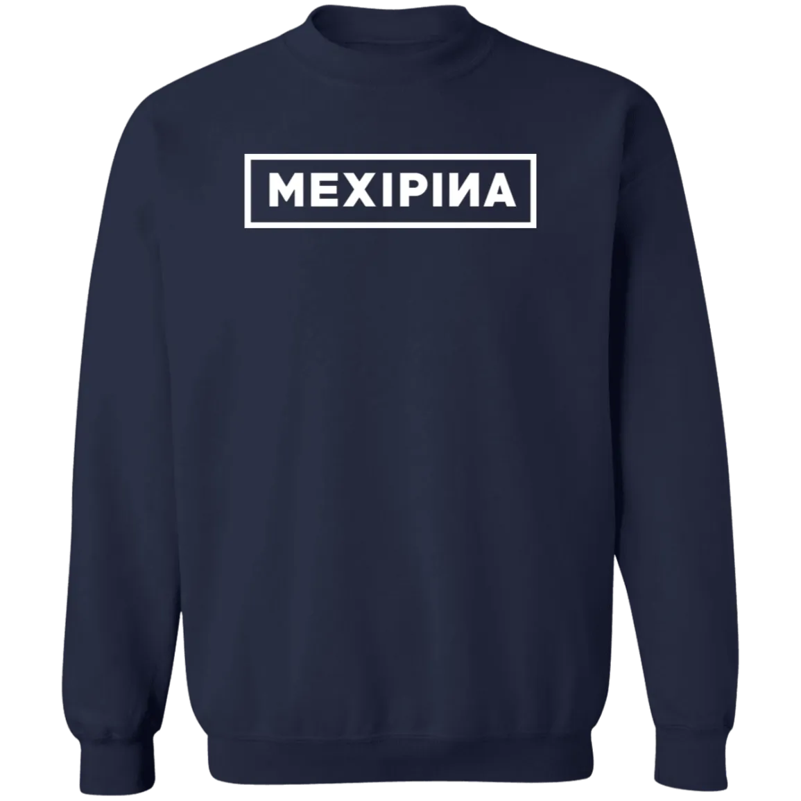 Mexipina BP Unisex Crewneck Pullover Sweatshirt
