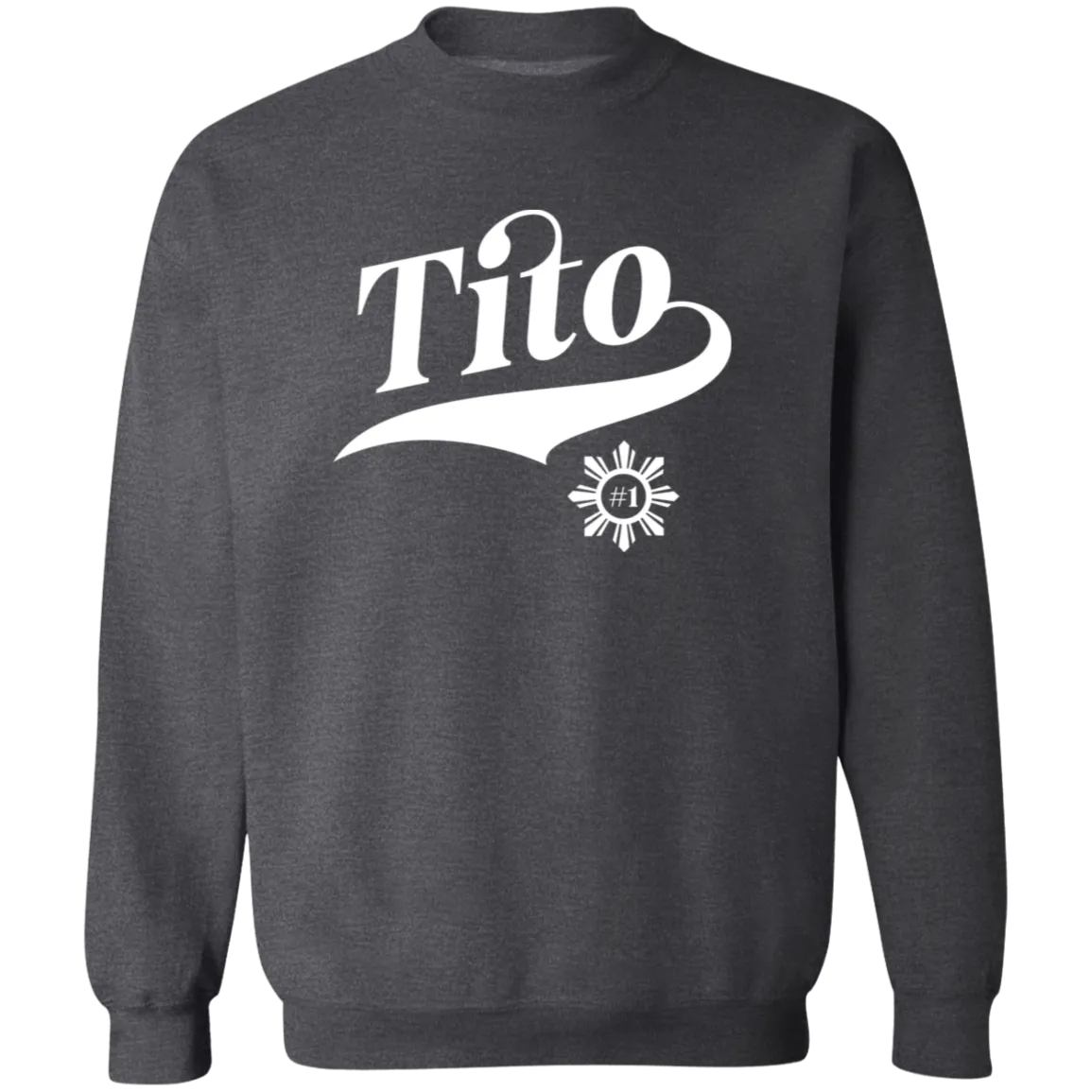 Number One Tito Unisex Crewneck Pullover Sweatshirt