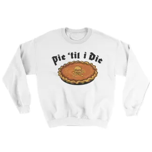 Pie Til I Die Ugly Sweater