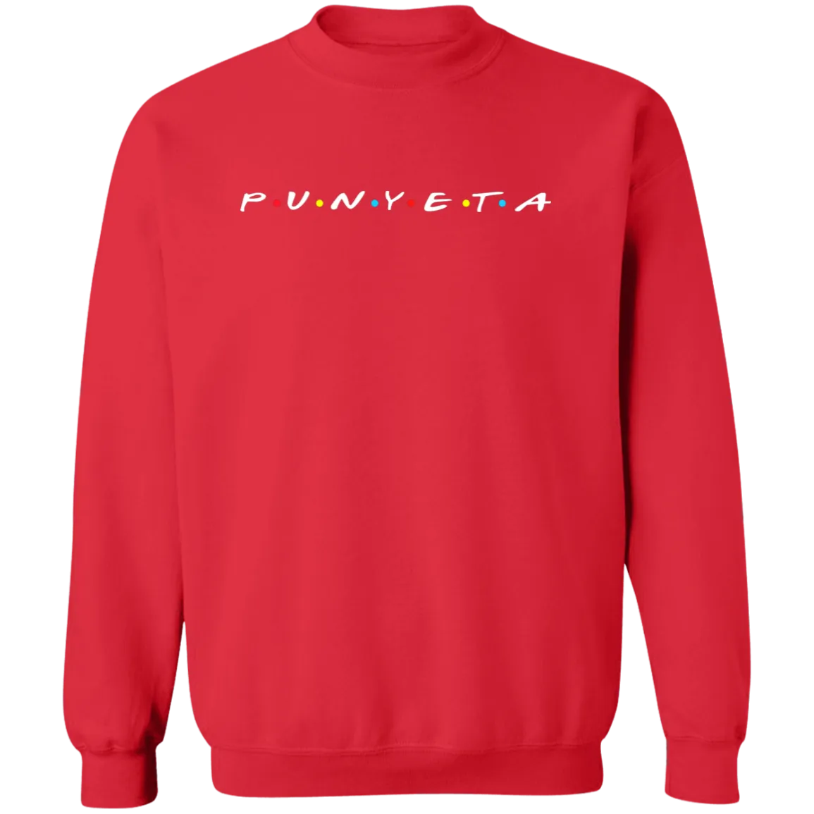 Punyeta Friends Unisex Crewneck Pullover Sweatshirt