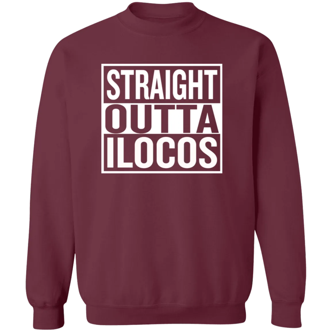 Straight Outta Ilocos Unisex Crewneck Pullover Sweatshirt