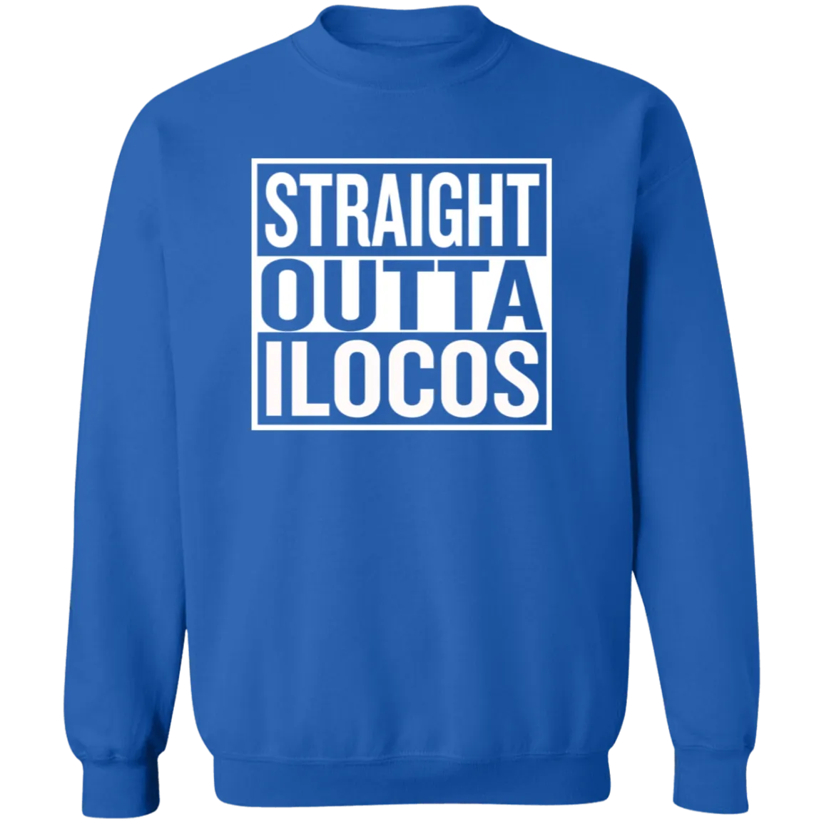 Straight Outta Ilocos Unisex Crewneck Pullover Sweatshirt