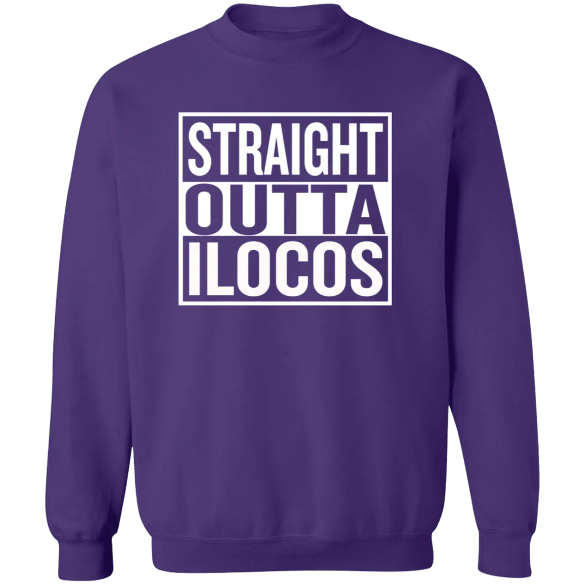 Straight Outta Ilocos Unisex Crewneck Pullover Sweatshirt
