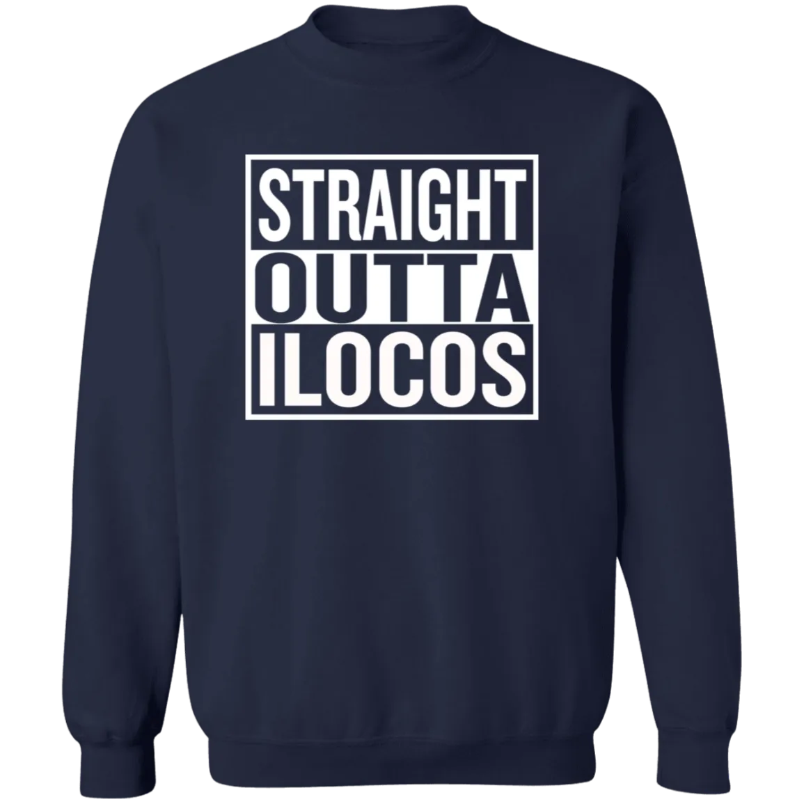 Straight Outta Ilocos Unisex Crewneck Pullover Sweatshirt