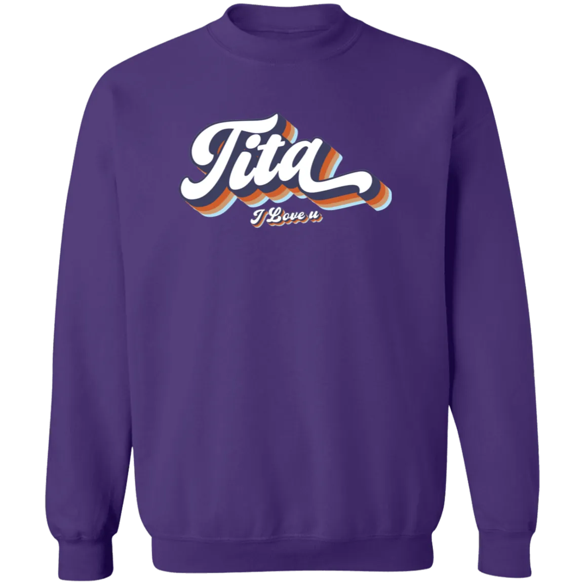 Tita I Love U Unisex Crewneck Pullover Sweatshirt