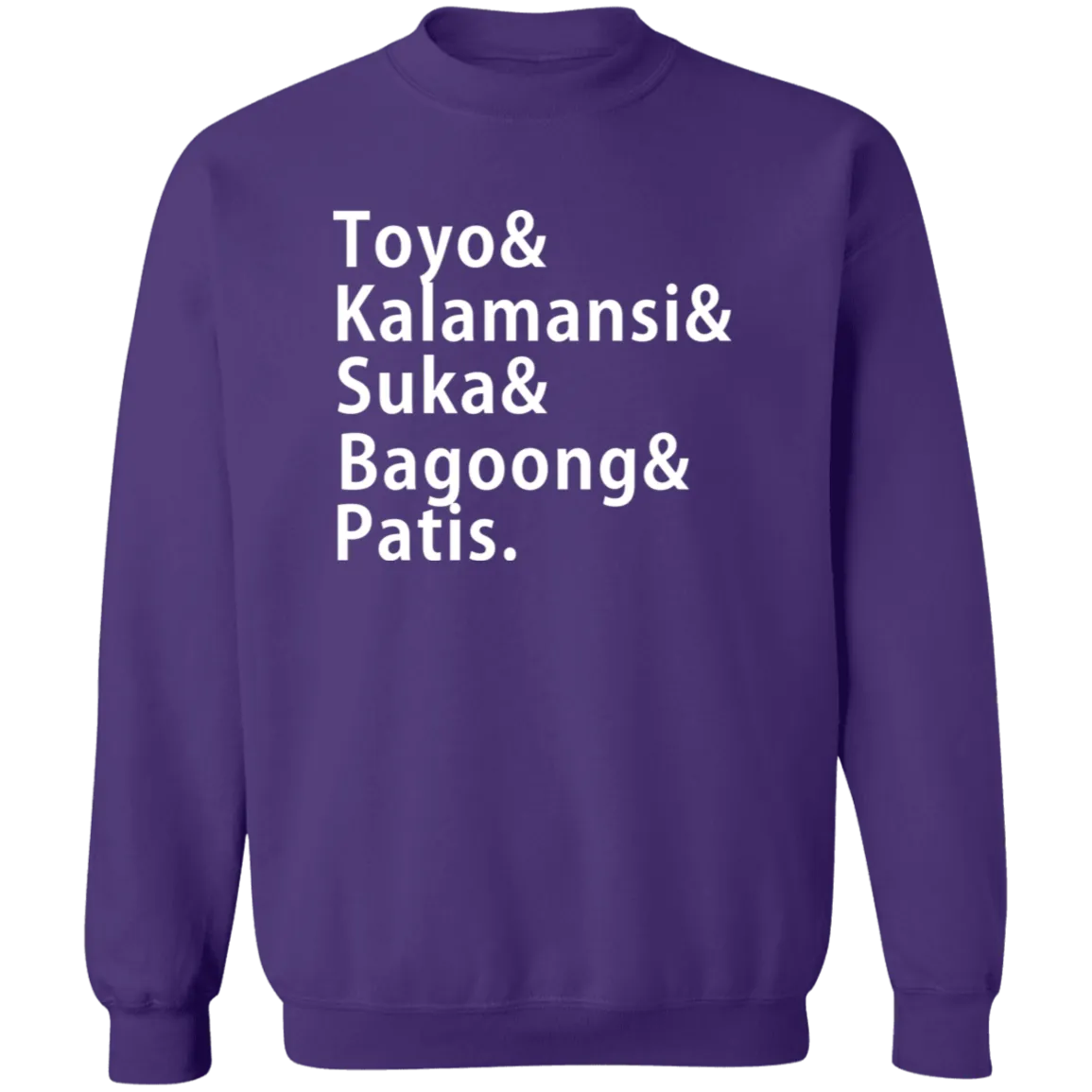 Toyo Kalamansi Suka Bagoong Patis Unisex Crewneck Pullover Sweatshirt