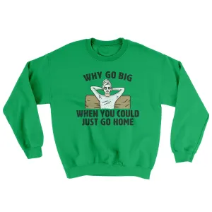 Why Go Big When You Could Just Go Home Ugly Sweater